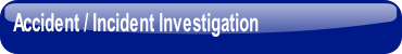 Accident / Incident Investigation